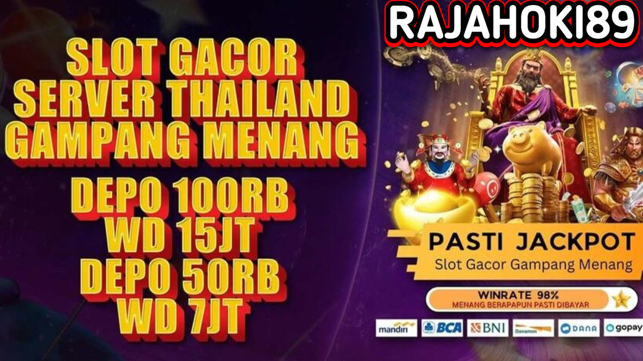 RAJAHOKI89 SITUS SLOT GACOR SERVER THAILAND GAMPANG MENANG